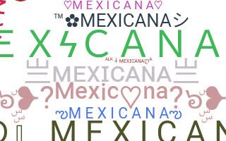 Bijnaam - Mexicana