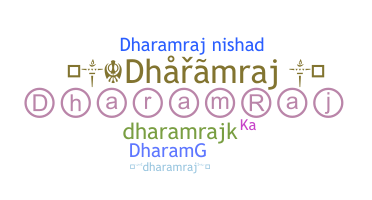 Bijnaam - Dharamraj