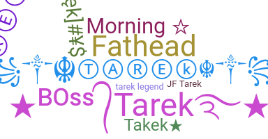 Bijnaam - Tarek