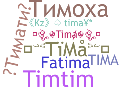 Bijnaam - Tima