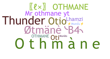 Bijnaam - Othmane