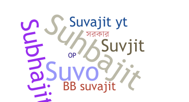Bijnaam - Suvajit
