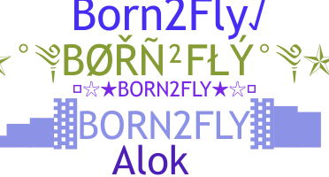 Bijnaam - Born2fly