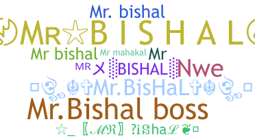 Bijnaam - MRBISHAL