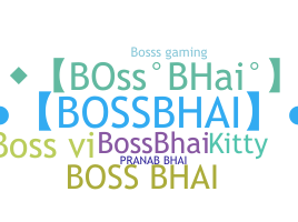 Bijnaam - Bossbhai