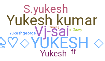 Bijnaam - Yukesh