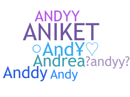 Bijnaam - Andyy