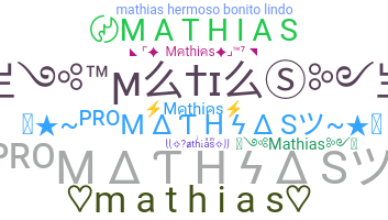 Bijnaam - Mathias