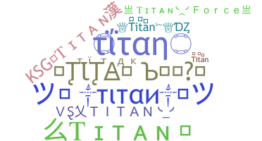 Bijnaam - Titan
