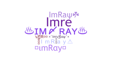 Bijnaam - ImRay
