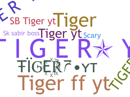 Bijnaam - TigerYT