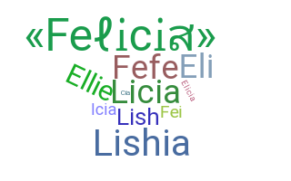 Bijnaam - Felicia