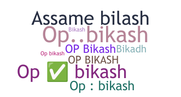 Bijnaam - Opbikash