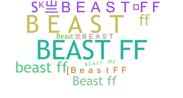 Bijnaam - BeastFF