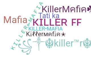Bijnaam - KillerMafia