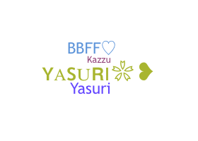 Bijnaam - Yasuri