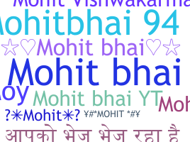 Bijnaam - Mohitbhai