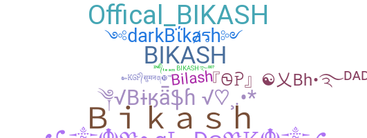 Bijnaam - Bikash