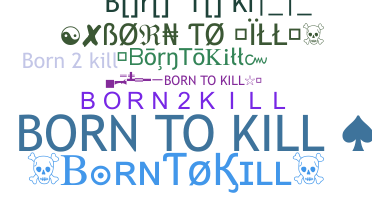 Bijnaam - Borntokill