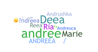 Bijnaam - Andreea