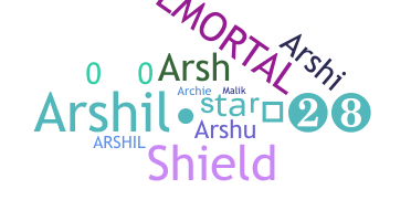 Bijnaam - Arshil
