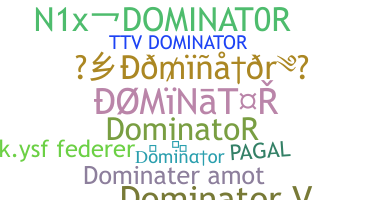 Bijnaam - Dominator