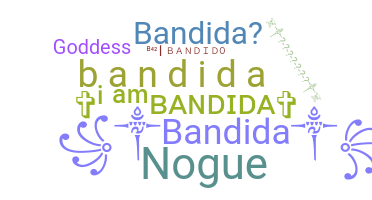 Bijnaam - Bandida