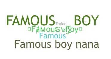 Bijnaam - FamousBoy