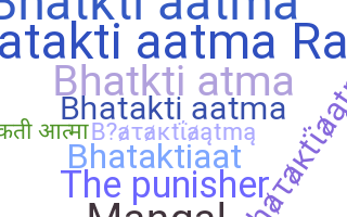 Bijnaam - Bhataktiaatma