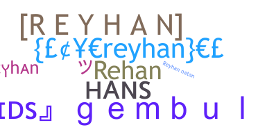 Bijnaam - Reyhan