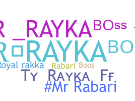Bijnaam - Rayka