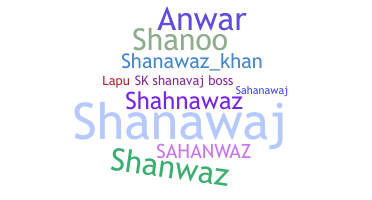 Bijnaam - Shanawaz