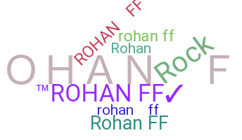 Bijnaam - RohanFF