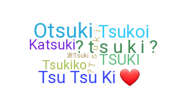 Bijnaam - Tsuki