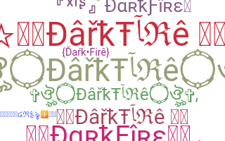 Bijnaam - DarkFire
