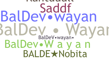 Bijnaam - BalDevWayan