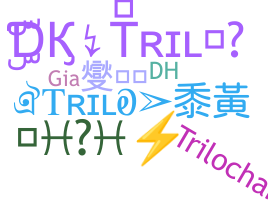 Bijnaam - Trilo