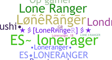 Bijnaam - LoneRanger
