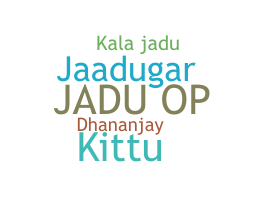Bijnaam - Jadu