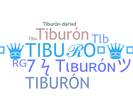 Bijnaam - Tiburn