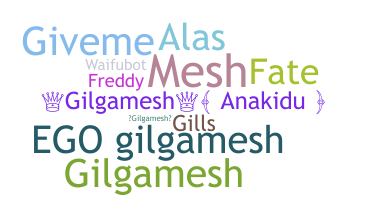 Bijnaam - gilgamesh