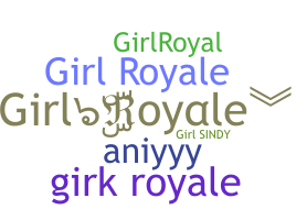 Bijnaam - GirlRoyale