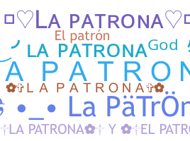 Bijnaam - LaPatrona