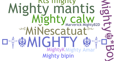 Bijnaam - Mighty