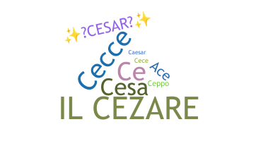 Bijnaam - Cesare