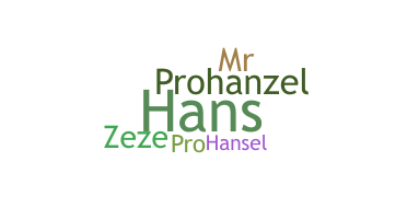 Bijnaam - Hanzel