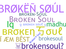 Bijnaam - BrokenSoul