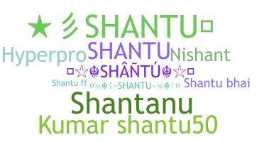 Bijnaam - Shantu