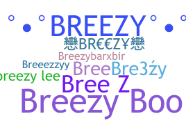 Bijnaam - Breezy