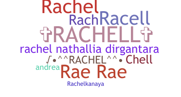 Bijnaam - Rachell